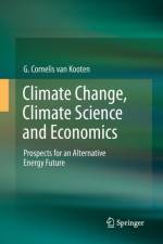 Climate Change, Climate Science and Economics af G. Cornelis Van Kooten