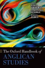 The Oxford Handbook of Anglican Studies