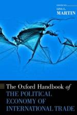 The Oxford Handbook of the Political Economy of International Trade