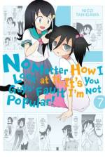No Matter How I Look At It, It's You Guys' Fault I'm Not Popular, Vol. 7 af Nico Tanigawa