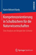 Kompetenzorientierung in Schulbuchern fur die Naturwissenschaften af Katrin Boelsterli Bardy