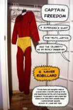 Captain Freedom af G. Xavier Robillard