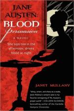 Jane Austen: Blood Persuasion af Janet Mullany