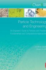 Particle Technology and Engineering af Jonathan P.K. (Department of Chemical Engineering Seville