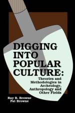 Digging into Popular Culture af Browne