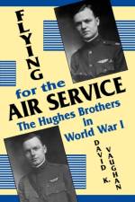 Flying for the Air Service af Vaughan