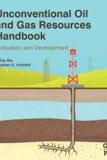 Unconventional Oil and Gas Resources Handbook af Y Zee (Scientific Advisor in Geomechanics and Mathematical Modeling Ma