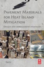 Pavement Materials for Heat Island Mitigation af Hui (Professor Li