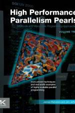 High Performance Parallelism Pearls Volume Two af Jim (Principal Engineer Jeffers
