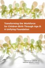 Transforming the Workforce for Children Birth Through Age 8 af National Research Council