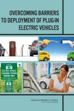 Overcoming Barriers to Deployment of Plug-in Electric Vehicles af National Research Council