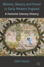 Women, Beauty and Power in Early Modern England af Edith Snook