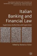Italian Banking and Financial Law: Supervisory Authorities and Supervision
