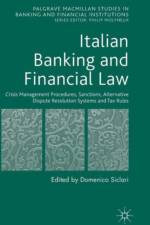 Italian Banking and Financial Law: Crisis Management Procedures, Sanctions, Alternative Dispute Resolution Systems and Tax Rules