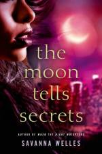 Moon Tells Secrets af Savanna Welles