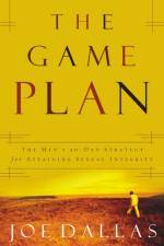 The Game Plan af Joe Dallas