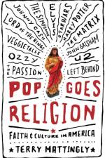 Pop Goes Religion af Terry Mattingly