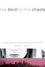 The Thrill of the Chaste af Dawn Eden