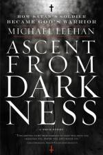 Ascent from Darkness af Michael Leehan