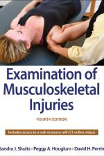 Examination of Musculoskeletal Injuries af Sandra J. Shultz