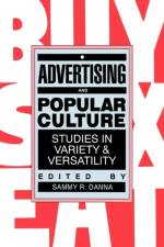 Advertising and Popular Culture af Danna