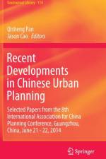 Recent Developments in Chinese Urban Planning