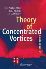 Theory of Concentrated Vortices af S. V. Alekseenko