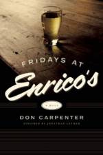 Fridays At Enrico's af Don Carpenter