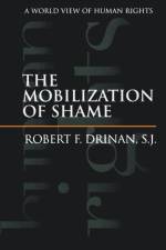 The Mobilization of Shame af Robert F. Drinan