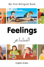 My First Bilingual Book -  Feelings (English-Arabic)