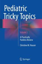 Pediatric Tricky Topics, Volume 2 af Christine M. Houser