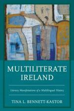 Multiliterate Ireland af Tina L. Bennett-Kastor
