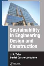 Sustainability in Engineering Design and Construction af J. K. (San Jose State University Yates