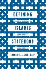 Defining Islamic Statehood af Imam Feisal Abdul Rauf
