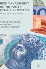 Risk Management in the Polish Financial System af Konrad Raczkowski