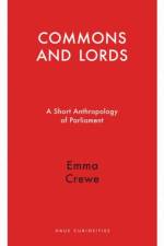 Commons and Lords af Emma Crewe