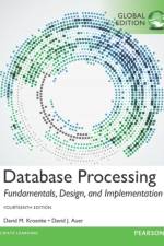 Database Processing: Fundamentals, Design, and Implementation, Global Edition af David Kroenke