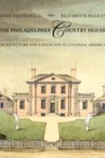 The Philadelphia Country House af Mark E. (University of Georgia) Reinberger