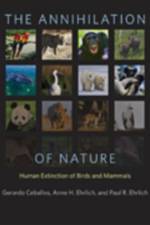 The Annihilation of Nature af Gerardo (Instituto de Ecologia Ceballos