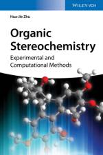 Organic Stereochemistry af Hua-Jie Zhu