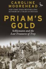 Priam's Gold af Caroline Moorehead