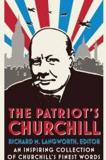 The Patriot's Churchill af Richard M. Langworth
