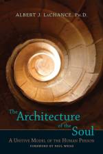 Architecture Of The Soul af Albert LaChance