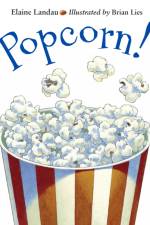 Popcorn! af Elaine Landau
