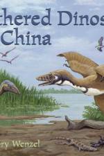 Feathered Dinosaurs of China af Gregory Wenzel