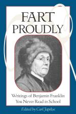 Fart Proudly af Benjamin Franklin