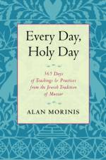 Every Day, Holy Day af Alan Morinis
