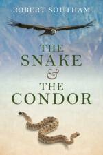 Snake and the Condor, The af Robert Southam