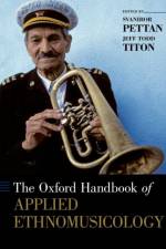 The Oxford Handbook of Applied Ethnomusicology