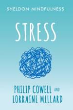 Sheldon Mindfulness: Stress af Philip Cowell